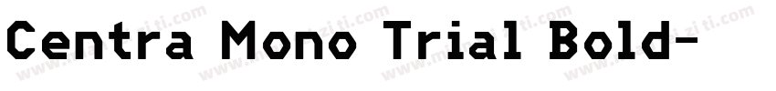 Centra Mono Trial Bold字体转换